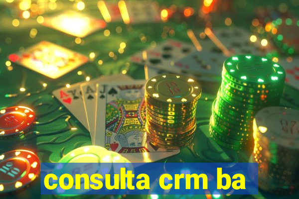 consulta crm ba